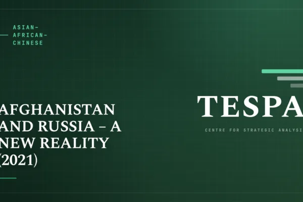 AFGHANISTAN AND RUSSIA – A NEW REALITY (2021)